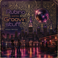 Radio Derbi Web presenta "Stay With Me, Let's Do That!" di Rubino & The Groovin' Stuff